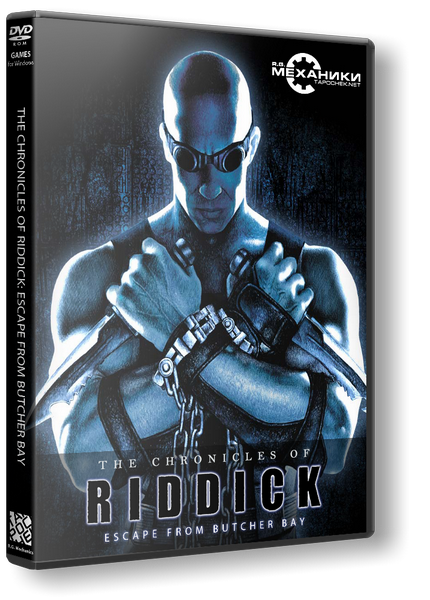 The Chronicles of Riddick - Escape from Butcher Bay (RUS|ENG) [RePack] от R.G. Механики